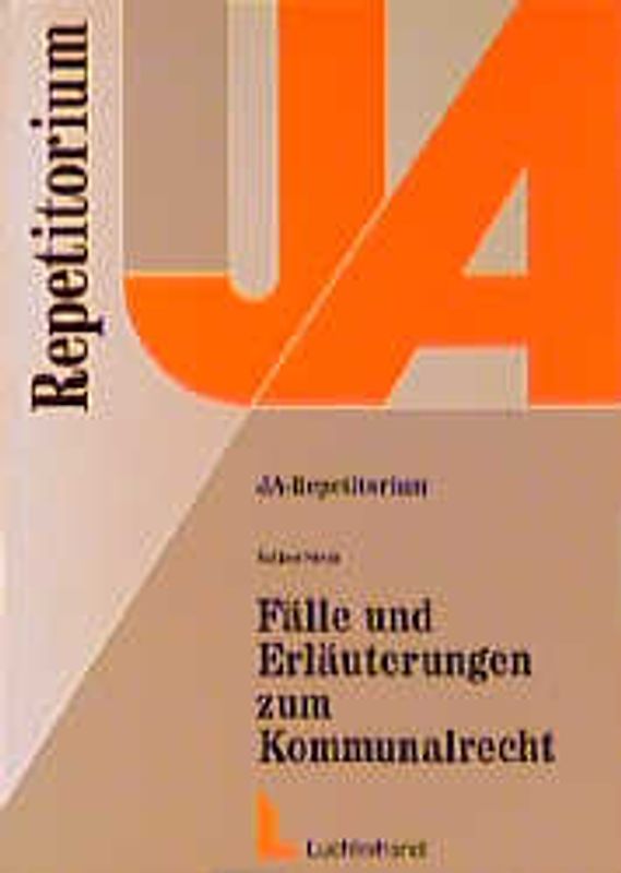 Fälle und Erläuterungen zum Kommunalrecht
