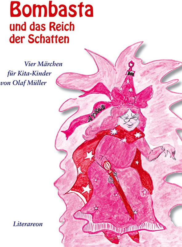 Bombasta und das Reich der Schatten. Vier Märchen für Kita-Kinder