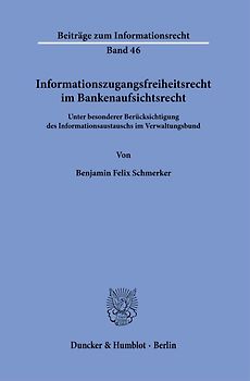 Informationszugangsfreiheit im Bankenaufsichtsrecht