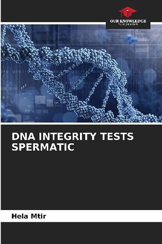 DNA INTEGRITY TESTS SPERMATIC