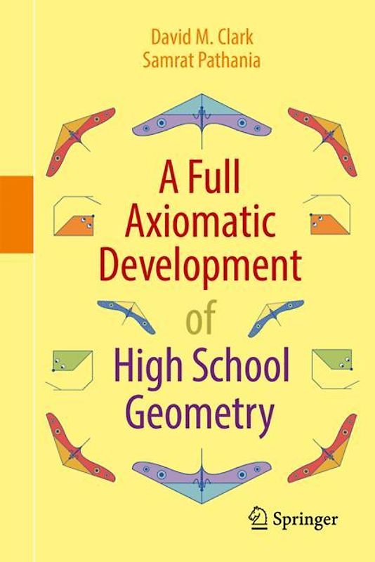 A Full Axiomatic Development of High School Geometry