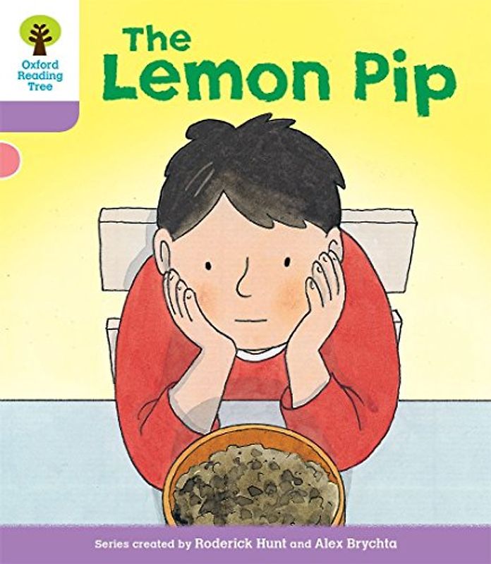 Oxford Reading Tree Biff, Chip and Kipper Stories Decode and Develop: Level 1+: The Lemon Pip