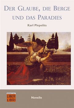 Der Glaube, die Berge und das Paradies