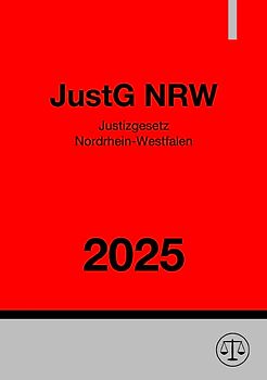 Justizgesetz Nordrhein-Westfalen - JustG NRW 2025