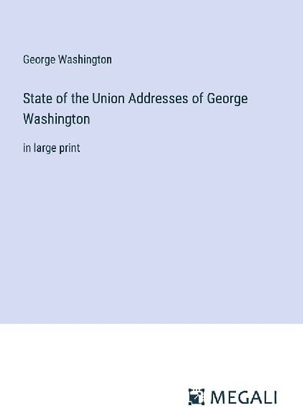 State of the Union Addresses of George Washington
