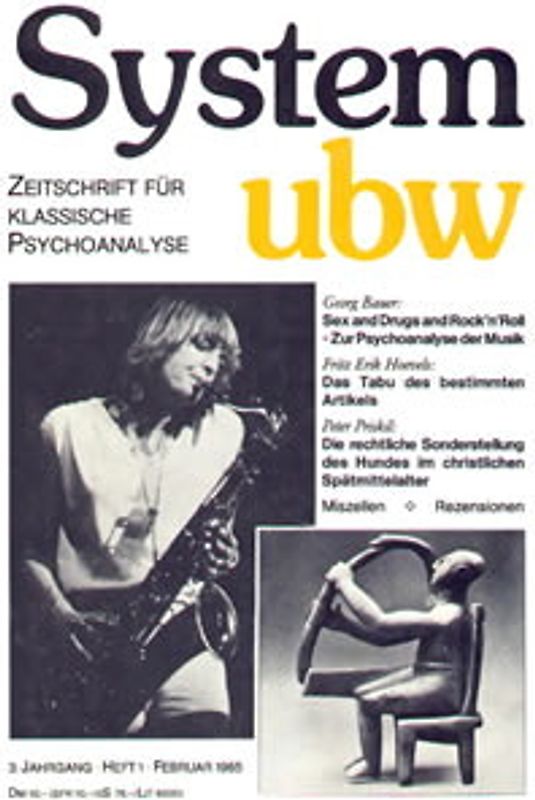 Sex and Drugs and Rock'n Roll - Zur Psychoanalyse der Musik /Das Tabu des bestimmten Artikels /Die rechtliche Sonderstellung des Hundes im christlichen Spätmittelalter