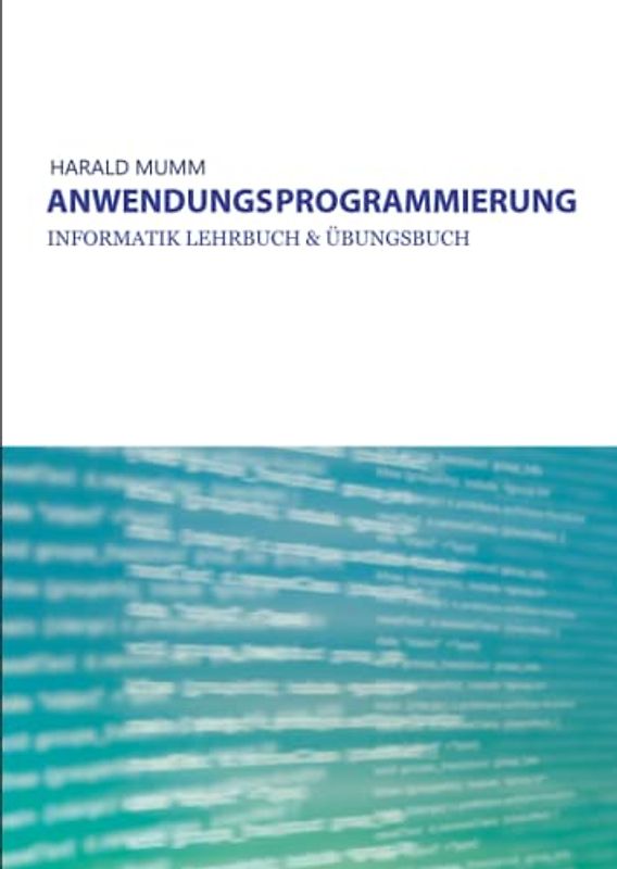 Anwendungsprogrammierung: vom Entwurf zum Programm