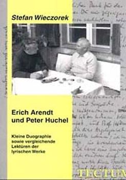 Erich Arendt und Peter Huchel