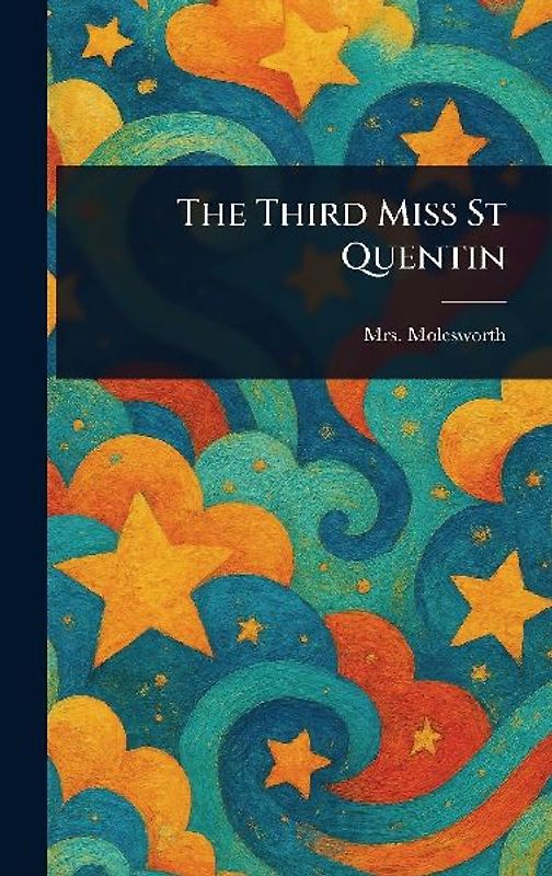 The Third Miss St Quentin