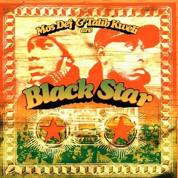 Mos Def & Talib Kweli - Black Star