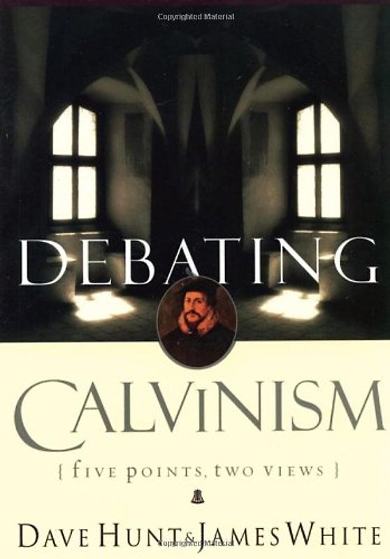 Debating Calvinism: Five Points, Two Views