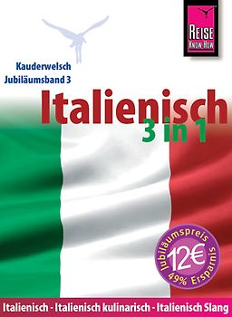 Reise Know-How Kauderwelsch Italienisch 3 in 1. Kauderwelsch-Jubiläumsband 3