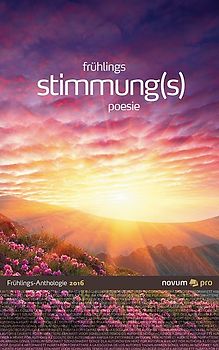 frühlings stimmung(s) poesie 2016