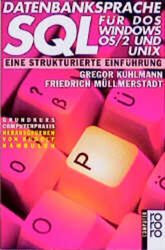 Datenbanksprache SQL für DOS, Windows, OS/2 und Unix