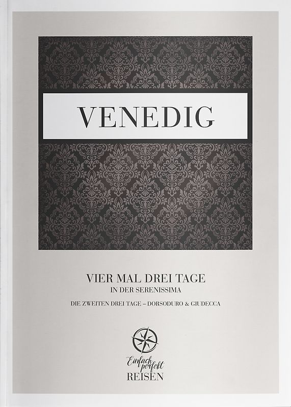 Venedig Teil 2 – Dorsoduro & Giudecca