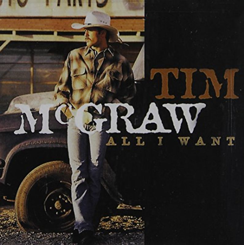 Tim Mcgraw - All I Want