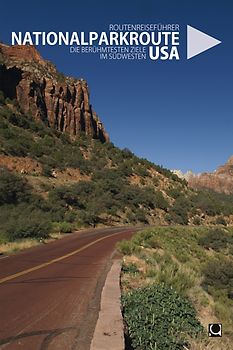 Nationalparkroute USA - Die berühmtesten Ziele im Südwesten