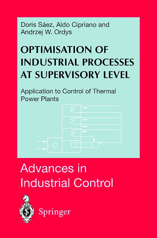Optimisation of Industrial Processes at Supervisory Level