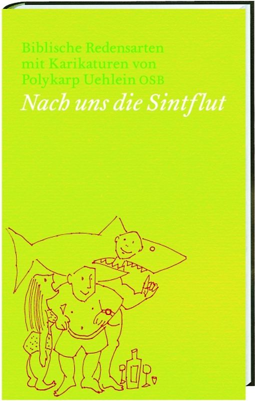 Nach uns die Sintflut