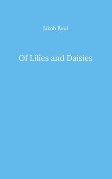 Of Lilies and Daisies