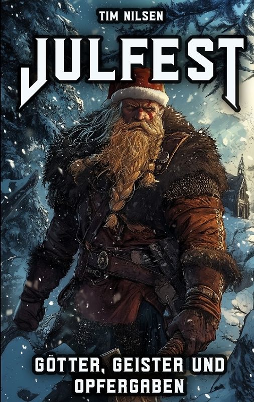Julfest – Götter, Geister und Opfergaben