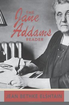 The Jane Addams Reader - Jane Addams