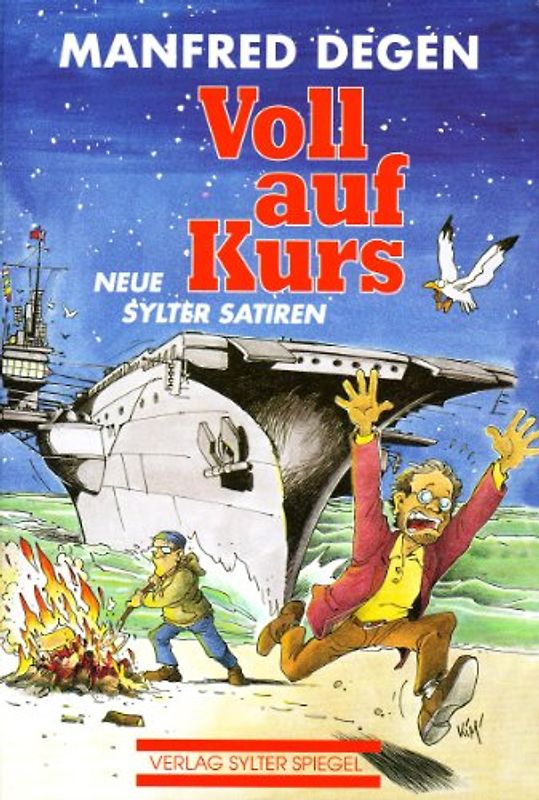 Voll auf Kurs. Neue Sylter Satiren