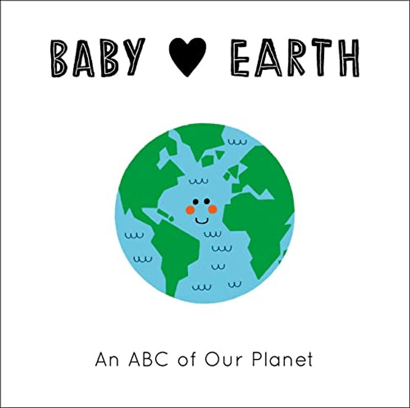 Baby Loves Earth: An ABC of Our Planet (2)
