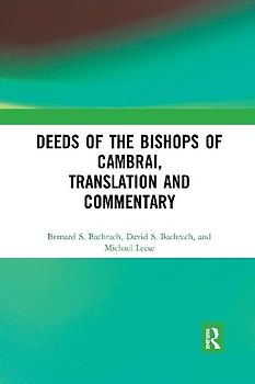 Deeds of the Bishops of Cambrai, Translation and Commentary
