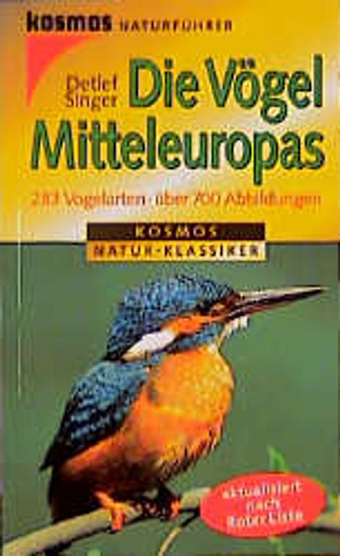 Die Vögel Mitteleuropas. Kosmos Natur-Klassiker. 283 Vogelarten