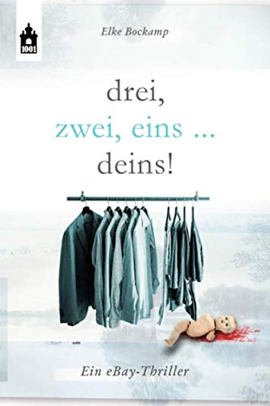 drei, zwei, eins ... deins: Ein eBay-Thriller