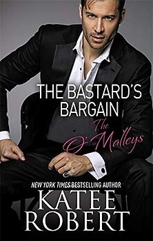The Bastard's Bargain (O'Malleys, Band 6)