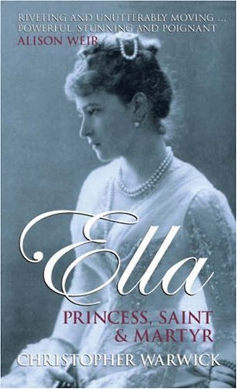 Ella: Princess, Saint and Martyr
