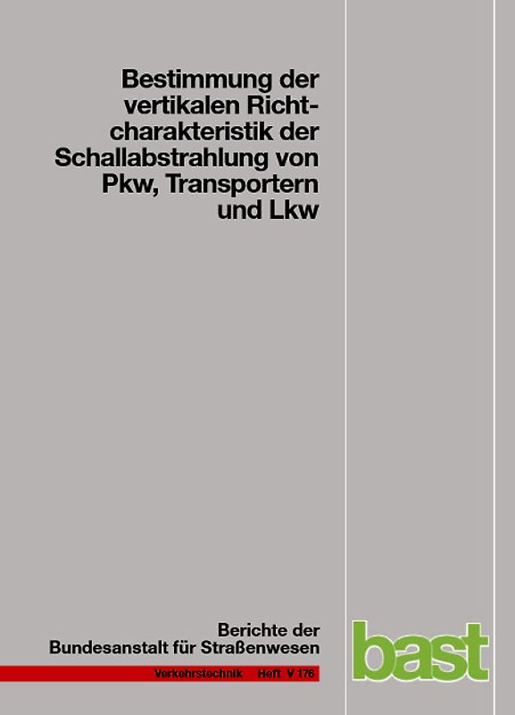 Bestimmung der vertikalen Richtcharakteristik der Schallausbreitung von PKW, Transportern und LKW