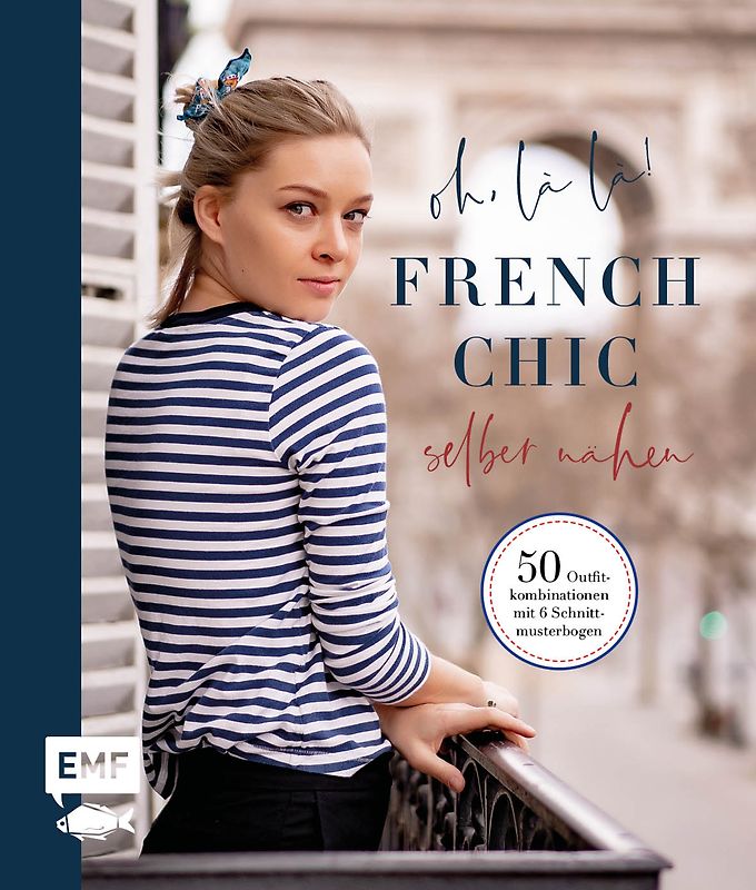 Oh, là là! French Chic selber nähen
