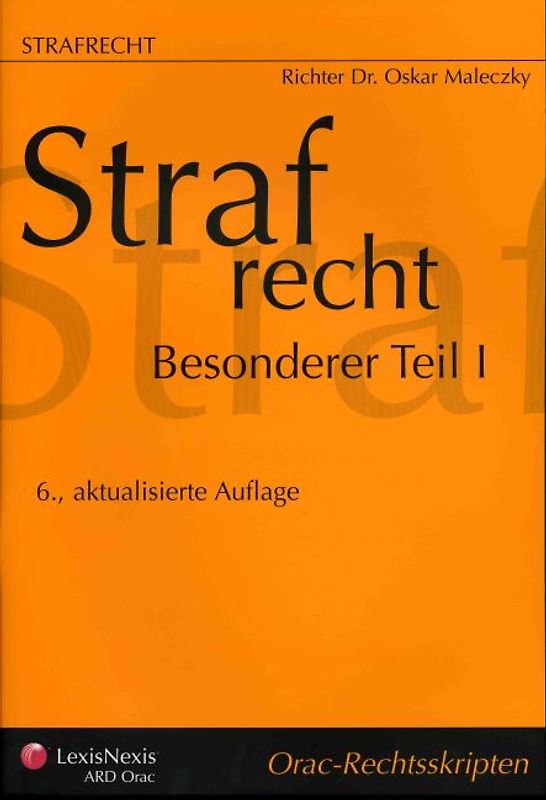 Strafrecht - Besonderer Teil I