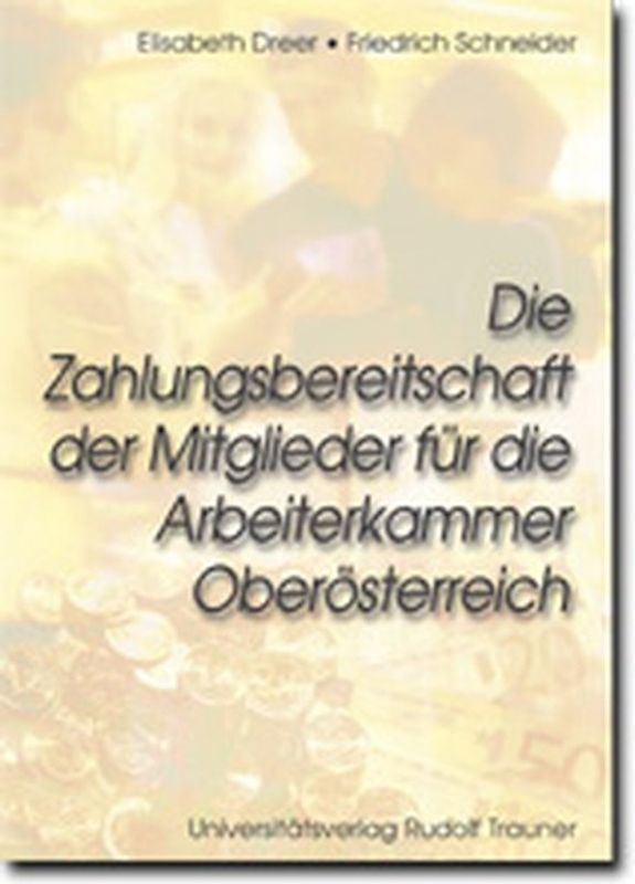 Die Zahlungsbereitschaft der Mitglieder für die Arbeiterkammer Oberösterreich