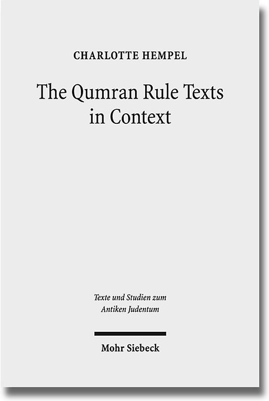 The Qumran Rule Texts in Context