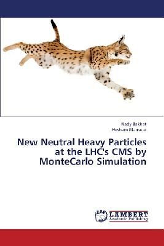 New Neutral Heavy Particles at the LHC's CMS by MonteCarlo Simulation