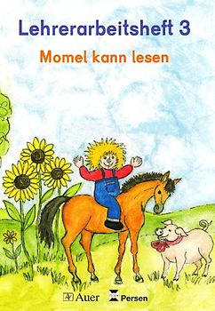 Die Fibel - Momel. Ein sprachpädagogisch orientierter Leselehrgang / Momel kann lesen