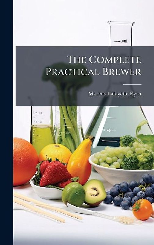 The Complete Practical Brewer
