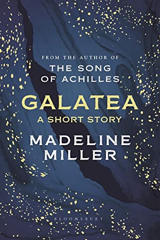 Galatea: A short story from the author of The Song of Achilles and Circe