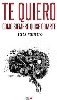 Te quiero como siempre quise odiarte