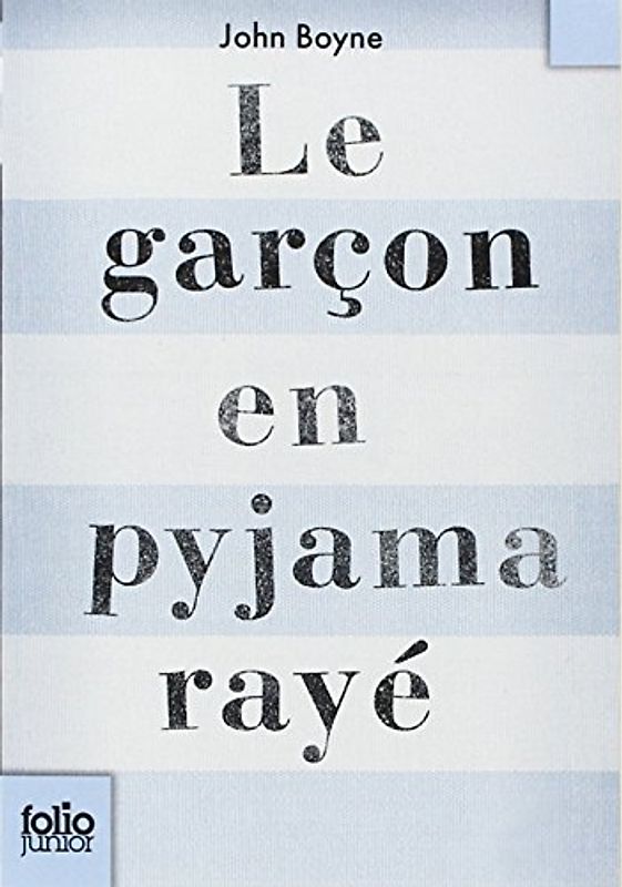 Le garçon en pyjama rayé (Folio Junior) - Boyne, John