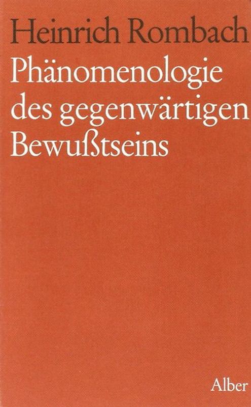 Phänomenologie des gegenwärtigen Bewusstseins