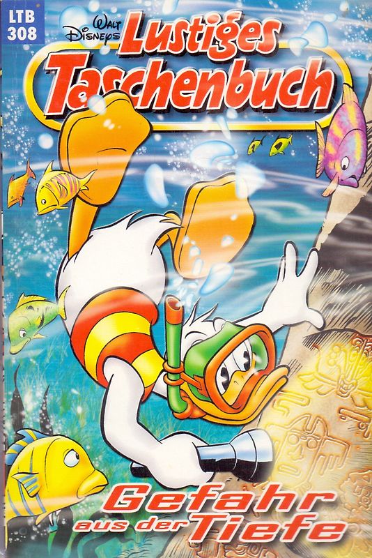 Lustiges Taschenbuch: Band 308 - Gefahr aus der Tiefe [Taschenbuch]