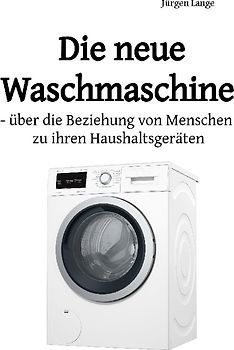 Die neue Waschmaschine