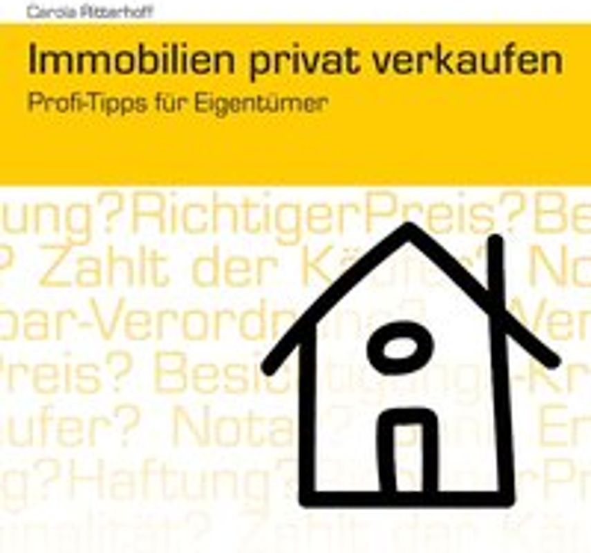 Immobilien privat verkaufen. Profi-Tipps für Eigentümer