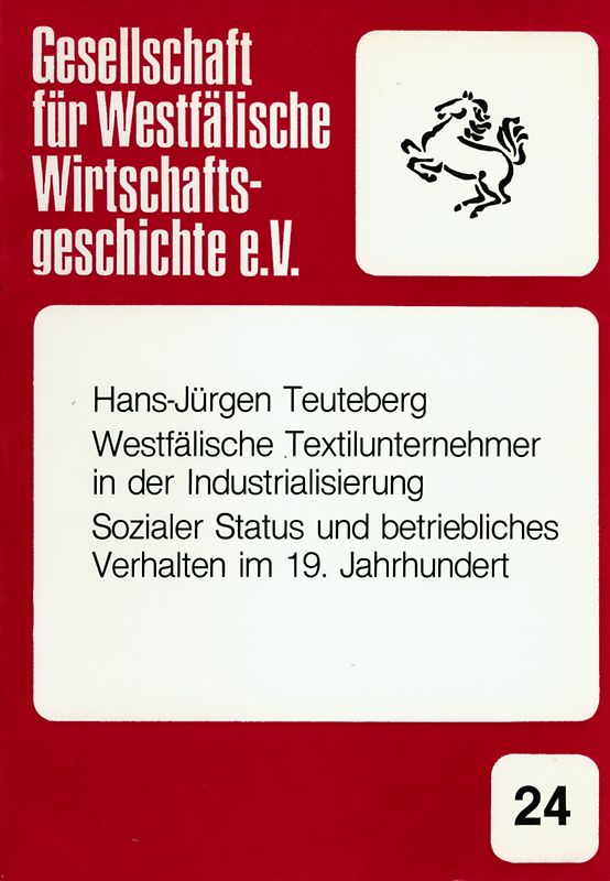 Westfälische Textilunternehmer in der Industrialisierung