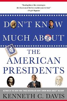 Don't Know Much about the American Presidents